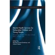 Mental Health Services for Vulnerable Children and Young People: Supporting Children who are, or have been, in Foster Care