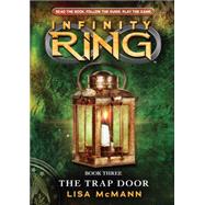 Infinity Ring Book 3: The Trap Door - Audio Library Edition