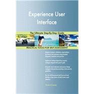 Experience User Interface The Ultimate Step-By-Step Guide