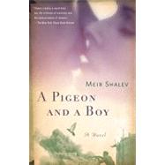 A Pigeon and a Boy: A Novel