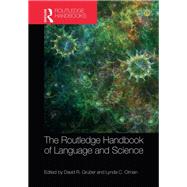 The Routledge Handbook of Language and Science