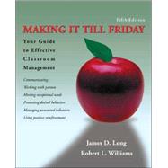 Making It Till Friday Your Guide to Effective Classroom Management