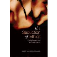 The Seduction of Ethics