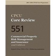 Cpcu Core Review 551 Commercial Property Risk Management and Insurance