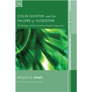 Colin Gunton and the Failure of Augustine