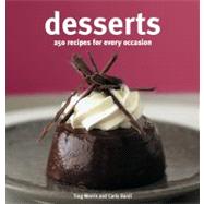 Desserts: 250 Recipes for Every Occasion
