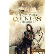 The Colonial Countess Trilogy