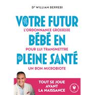 Votre futur bébé en pleine santé