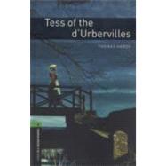 Oxford Bookworms Library: Tess of the d'Urbervilles Level 6: 2,500 Word Vocabulary
