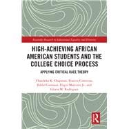 High Achieving African American Students and the College Choice Process