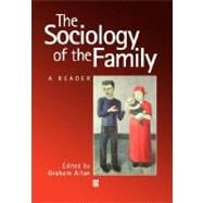 The Sociology of the Family A Reader