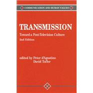 Transmission Toward a Post-Television Culture