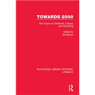 Towards 2000: The Future of Childhood, Literacy, and Schooling