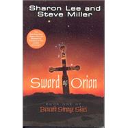 Sword of Orion Book One of Beneath Strange Skies