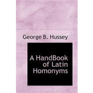 A Handbook of Latin Homonyms