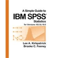 A Simple Guide to IBM SPSS for Versions 18.0 & 19.0