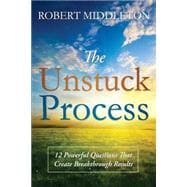 The Unstuck Process