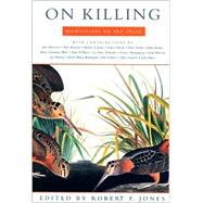 On Killing : Meditations on the Chase