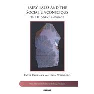 Fairy Tales and the Social Unconscious