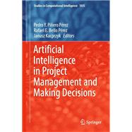 Artificial Intelligence in Project Management and Making Decisions