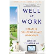 Well at Work Creating Wellbeing in any Workspace