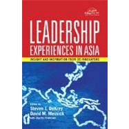 Leadership Experiences In Asia: Insights And Inspirations From 20 Innovators