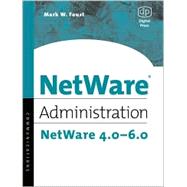 NetWare Administration : NetWare 4.0-6.0