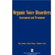 Organic Voice Disorders Assessment and Treatment