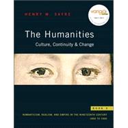 Humanities: Culture, Continuity, and Change : Book 5: Romanticism, Realism, and Empire: 1800 To 1900