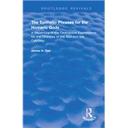The Epithetic Phrases for the Homeric Gods