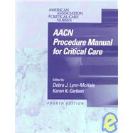 Aacn Procedure Manual for Critical Care