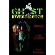 Ghost Investigator Vol. 6 : Dark Shadows