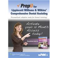 PrepU for Lippincott Williams & Wilkins' Comprehensive Dental Assisting
