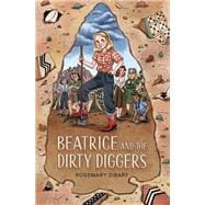 Beatrice and the Dirty Diggers