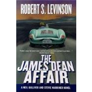 The James Dean Affair: A Neil Gulliver and Stevie Marriner Novel