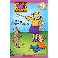 Scholastic Reader Level 1: BOB Books: The New Puppy,9780545382687 Scholastic Reader Level 1: BOB Books: The New Puppy,9780545382687