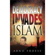Democracy Invades Islam