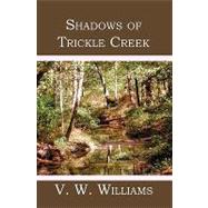 Shadows of Trickle Creek