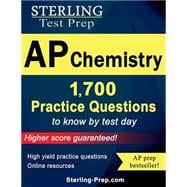 Sterling Test Prep AP Chemistry 1,700 Practice Questions,9781500182687