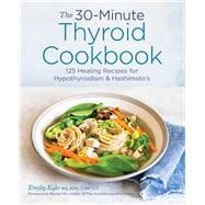 The 30-minute Thyroid Cookbook