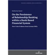 On the Persistence of Relationship Banking Within a Bank-based Financial System