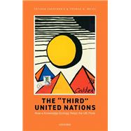 The 'Third' United Nations How a Knowledge Ecology Helps the UN Think