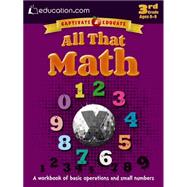 All That Math A workbook of basic operations and small numbers