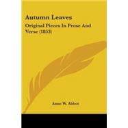 Autumn Leaves : Original Pieces in Prose and Verse (1853)