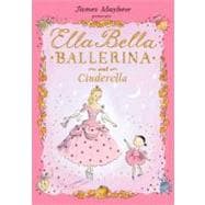 Ella Bella Ballerina and Cinderella