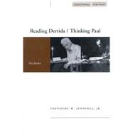 Reading Derrida/thinking Paul