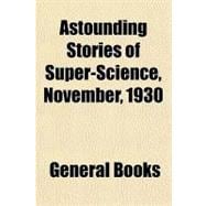 Astounding Stories of Super-science, November, 1930
