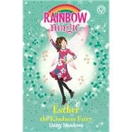 Rainbow Magic: Esther the Kindness Fairy The Friendship Fairies Book 1