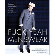 Fuck Yeah Menswear Bespoke Knowledge for the Crispy Gentleman