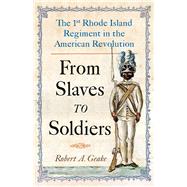 From Slaves to Soldiers